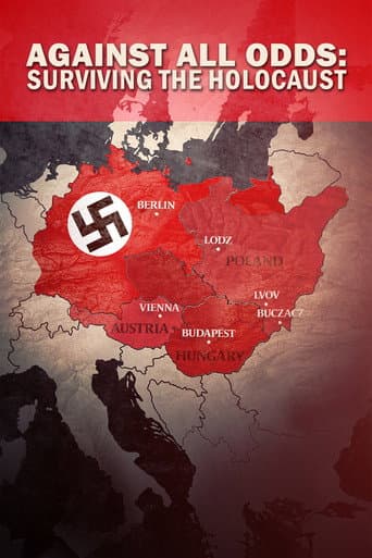 Against All Odds: Surviving the Holocaust